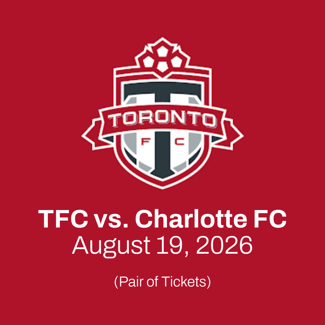 Spend a Night at BMO Field! Toronto FC vs. Charlotte FC, Wednesday August 19th at 7:30pm (YORK FAMILY DONATION)